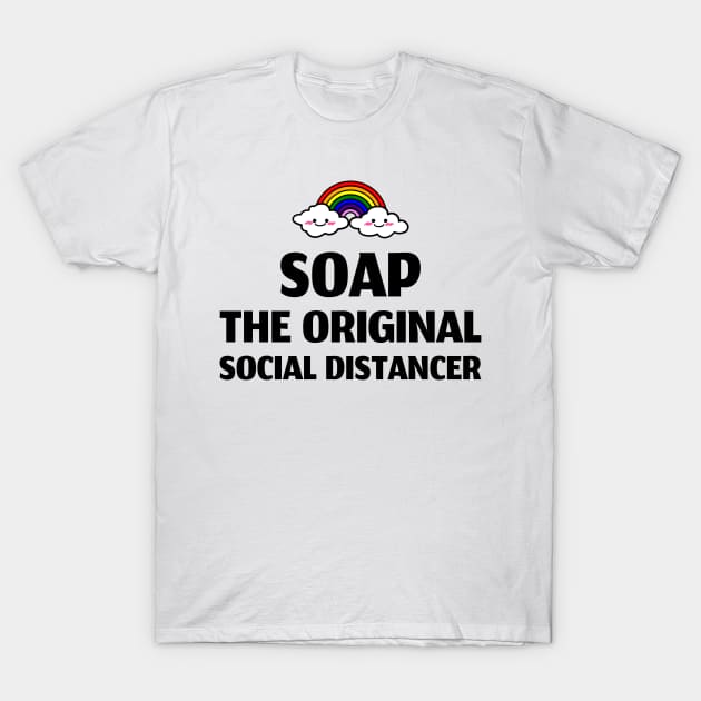 soap: the original social distancer T-Shirt by Ukrr